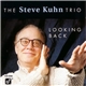 The Steve Kuhn Trio - Looking Back